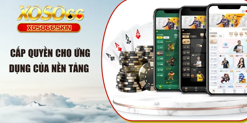 Cấp quyền cho ứng dụng của nền tảng