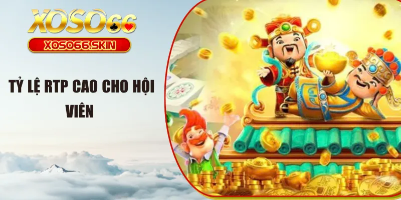 Tỷ lệ RTP cao cho hội viên