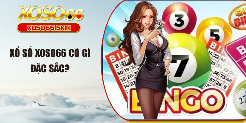Xổ số XOSO66 có gì đặc sắc?