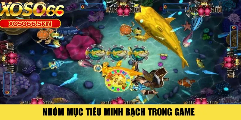 Nhóm mục tiêu minh bạch trong game 