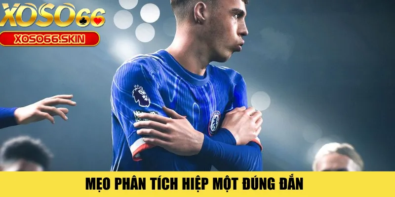 Mẹo phân tích hiệp một đúng đắn