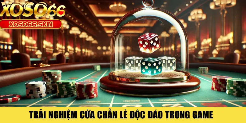 Trải nghiệm cửa chẵn lẻ độc đáo trong game 