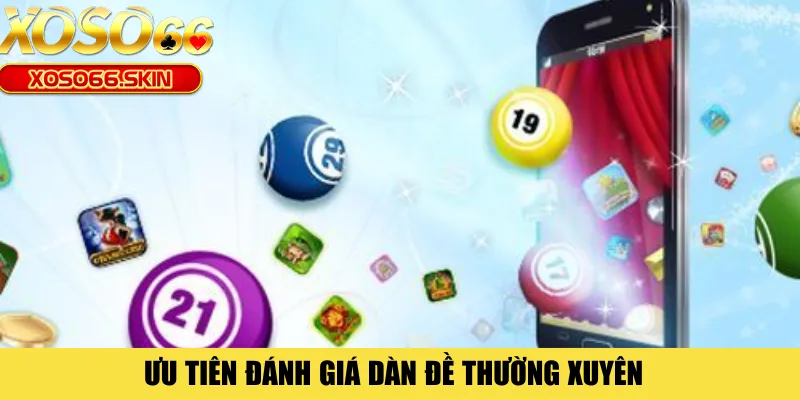 Ưu tiên đánh giá dàn đề thường xuyên 